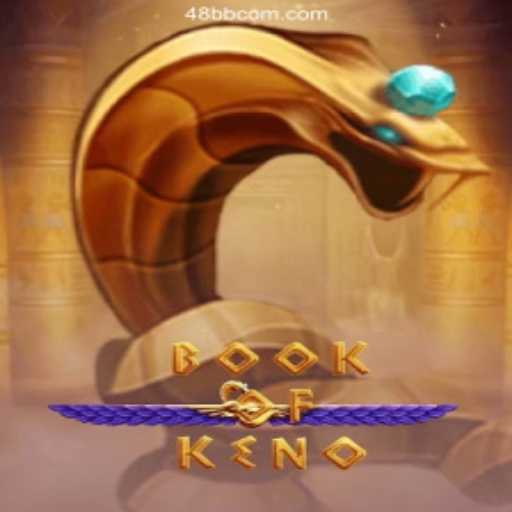 Exploring the Thrilling World of BookOfKeno: A Guide to Playing on 48BB.Com